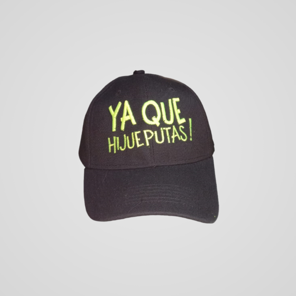 Gorra Clásica con Frase Única 🧢 Ya Que Hijueputas!