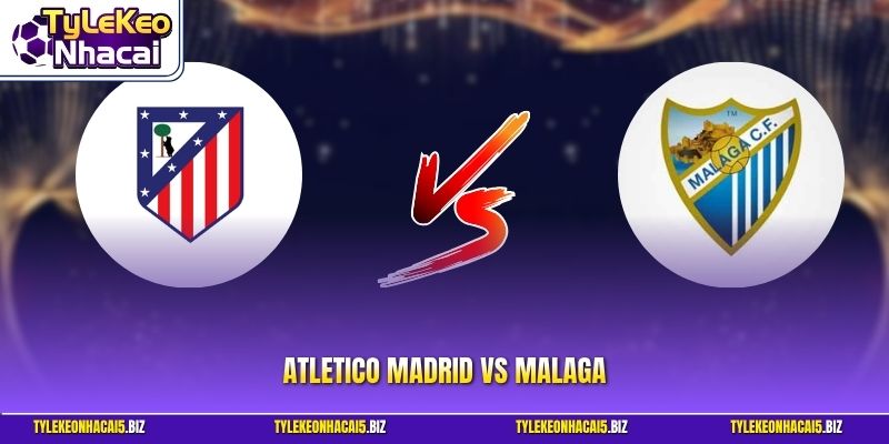 Atletico Madrid vs Malaga